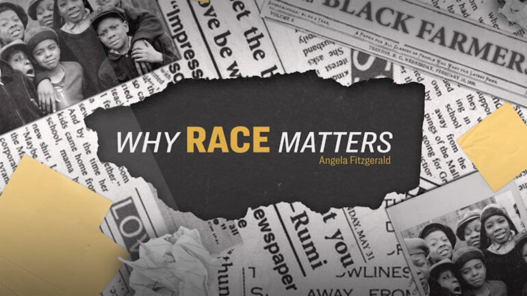 Why Race Matters