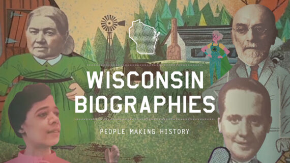 Wisconsin Biographies