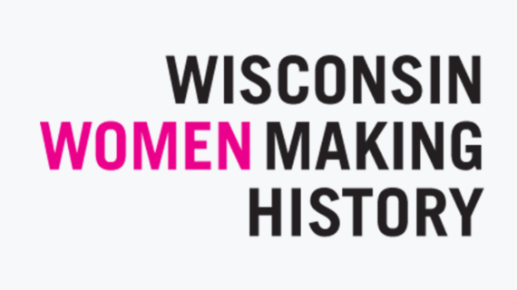 Wisconsin Women Making History