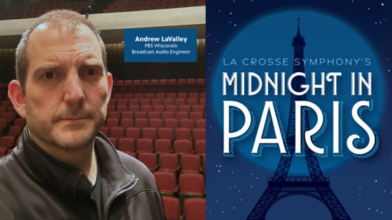 Headshot of PBS Wisconsin broadcast engineer Andrew LaValley on the left with cover art for the La Crosse Symphony Orchestra’s 